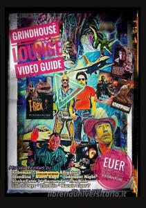 Grindhouse Lounge: Video Guide - Band 5 - Euer Filmführer durch den Videowahnsinn / Mit den Reviews Roboman, End of Days, Robo Vampire, Dr. Giggles, A di Andreas Port edito da Books on Demand