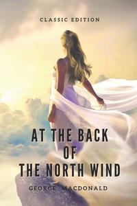 AT THE BACK OF THE NORTH WIND di Macdonald George Macdonald edito da Amazon Digital Services LLC - KDP Print US