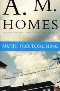 Music for Torching di A. M. Homes edito da HARPERCOLLINS