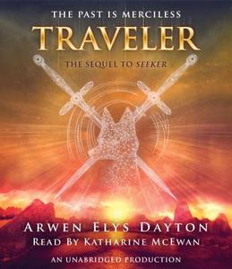 Traveler di Arwen Elys Dayton edito da Listening Library (Audio)
