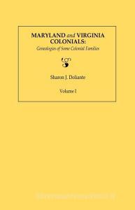 Maryland and Virginia Colonials di Sharon J. Doliante edito da Clearfield