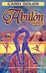 The Abulon Dance di Caro Soles edito da Baskerville Books