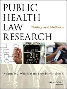 Public Health Law Research di Alexander C. Wagenaar edito da John Wiley & Sons