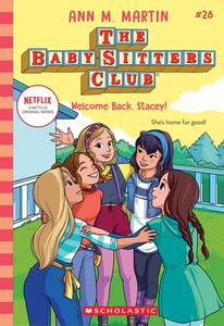 Welcome Back, Stacey! (the Baby-Sitters Club #28) di Ann M. Martin edito da SCHOLASTIC
