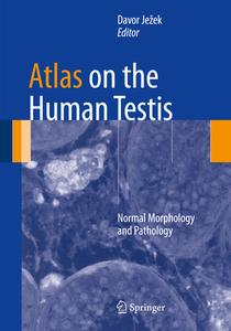 Atlas on the Human Testis edito da Springer-Verlag GmbH