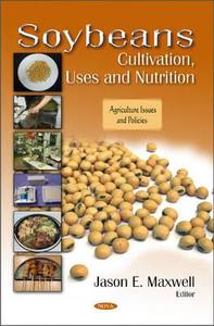 Soybeans edito da Nova Science Publishers Inc