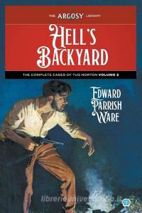 Hell's Backyard di Edward Parrish Ware edito da Popular Publications
