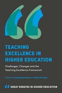 Teaching Excellence in Higher Education di Amanda French edito da Emerald Publishing Limited