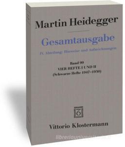 Vier Hefte I und II di Martin Heidegger edito da Klostermann Vittorio GmbH