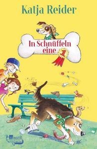 In Schnüffeln eine 1 di Katja Reider edito da Rowohlt Taschenbuch