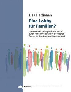 Eine Lobby für Familien? di Lisa Hartmann edito da wbg academic