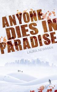 Anyone Dies in Paradise di Laura Newman edito da Books on Demand