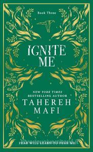 Ignite Me. Collectors Edition di Tahereh Mafi edito da Harper Collins Publ. UK