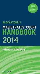 Blackstone\'s Magistrates\' Court Handbook 2014 di Anthony Edwards edito da Oxford University Press