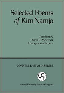 Selected Poems of Kim Namjo (Ceas) di Namjo Kim edito da CORNELL EAST ASIA PROGRAM