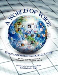 A World of Voice: Voice and Speech Across Culture edito da University Readers