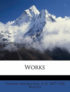 Works di Thomas Middleton edito da Nabu Press