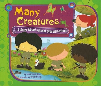 Many Creatures: A Song about Animal Classifications di Laura Purdie Salas edito da PICTURE WINDOW BOOKS