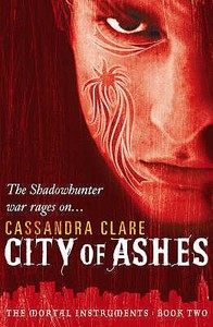 City of Ashes di Cassandra Clare edito da Walker Books Ltd.