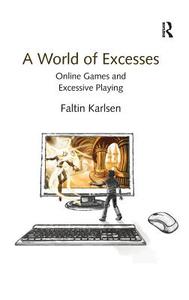A World of Excesses di Faltin Karlsen edito da Taylor & Francis Ltd