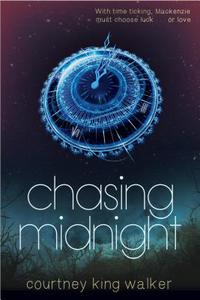 Chasing Midnight: A Modern Cinderella Story di Courtney King Walker edito da SWEETWATER BOOKS