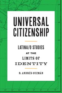 Universal Citizenship di R. Andres Guzman edito da University of Texas Press