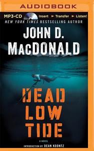 Dead Low Tide di John D. MacDonald edito da Audible Studios on Brilliance