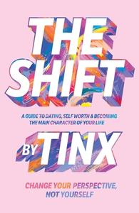 The Shift: Change Your Perspective, Not Yourself di Tinx edito da SIMON & SCHUSTER