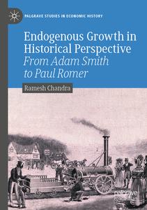 Endogenous Growth in Historical Perspective di Ramesh Chandra edito da Springer International Publishing