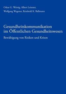 Gesundheitskommunikation Im Ffentlichen Gesundheitswesen edito da Books On Demand