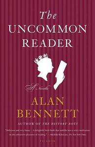 The Uncommon Reader di Alan Bennett edito da Macmillan USA