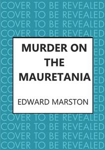 Murder on the Mauretania di Edward Marston edito da ALLISON & BUSBY