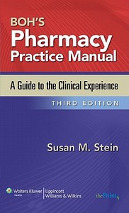 Boh's Pharmacy Practice Manual edito da Lippincott Williams And Wilkins