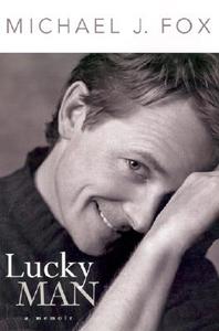 Lucky Man: A Memoir di Michael J. Fox edito da Hyperion Books