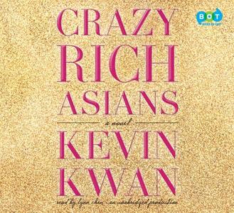 Crazy Rich Asians di Kevin Kwan edito da Random House Audio Publishing Group