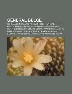 G N Ral Belge: Henri Alexis Brialmont, L di Livres Groupe edito da Books LLC, Wiki Series