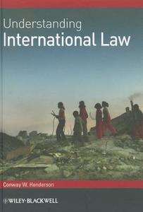 Understanding International Law di Henderson edito da John Wiley & Sons