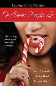 On Santa's Naughty List di Lacey Alexander, Shelby Reed, Melani Blazer edito da POCKET BOOKS