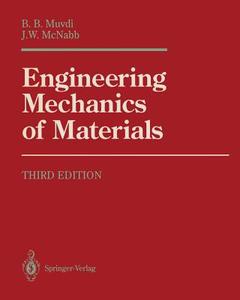 Engineering Mechanics of Materials di J. W. McNabb, B. B. Muvdi edito da Springer New York
