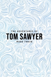 The Adventures of Tom Sawyer di Mark Twain edito da Public Publishing