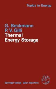 Thermal Energy Storage di G. Beckmann, P. V. Gilli edito da Springer Vienna