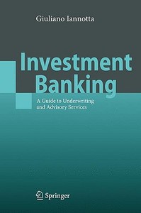 Investment Banking di Giuliano Iannotta edito da Springer-Verlag GmbH