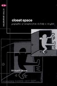 Closet Space di Michael P. Brown edito da Taylor & Francis Ltd