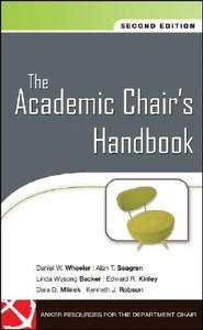 The Academic Chair s Handbook 2e di Wheeler, Becker, Kinley edito da John Wiley & Sons