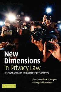 New Dimensions in Privacy Law edito da Cambridge University Press