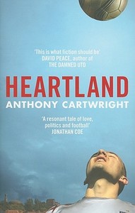 Heartland di Anthony Cartwright edito da Tindal Street Press