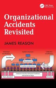 Organizational Accidents Revisited di James Reason edito da Taylor & Francis Ltd