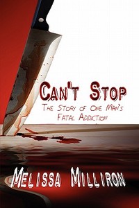 Can\'t Stop di Melissa Milliron edito da America Star Books