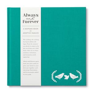 Always and Forever: A Keepsake Book for Adoptive Families di Amelia Riedler edito da COMPENDIUM INC