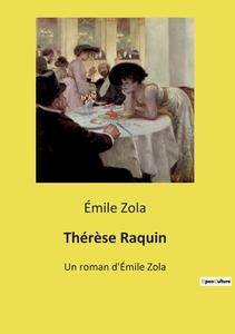 Thérèse Raquin di Émile Zola edito da Culturea